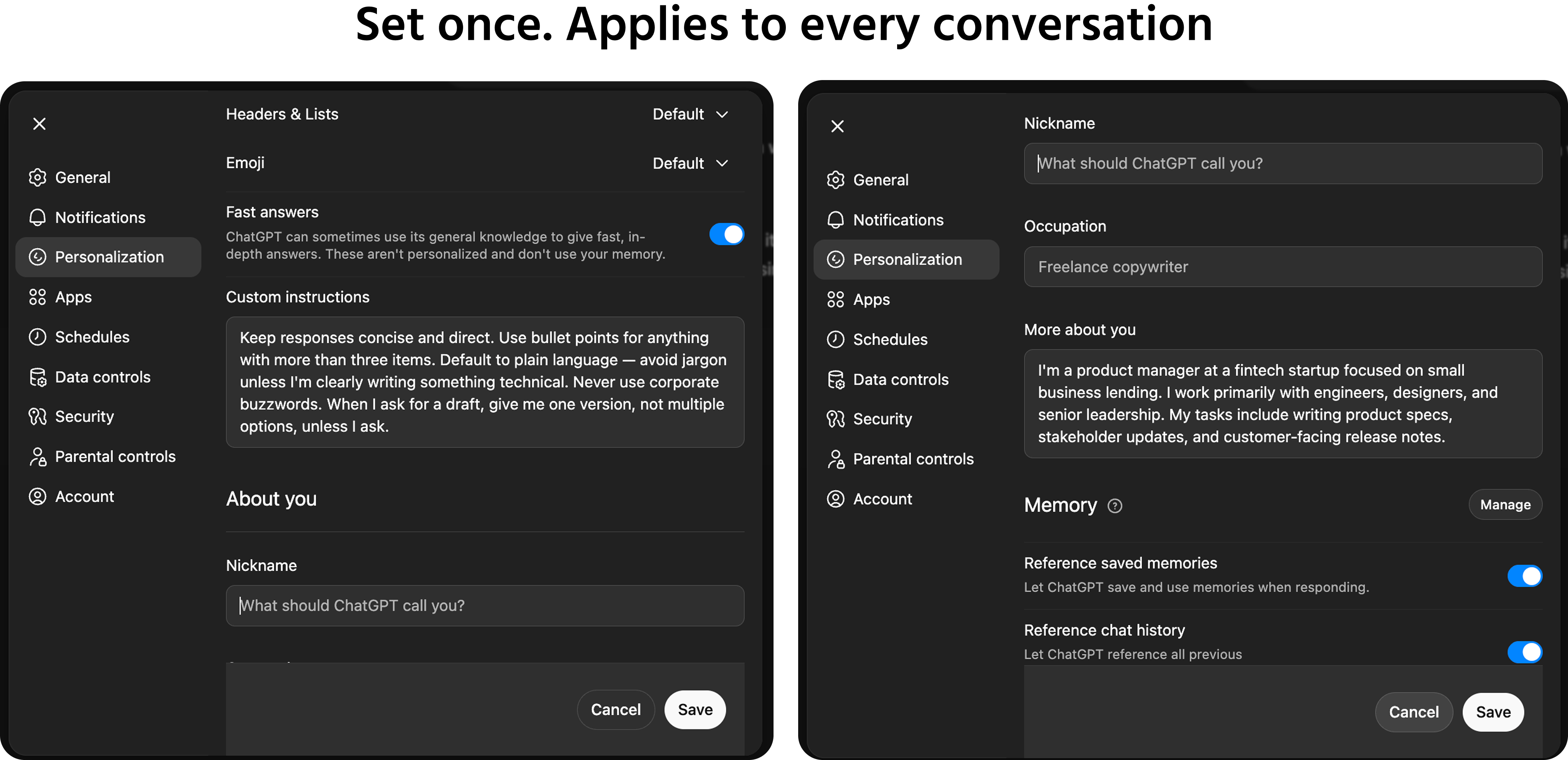 Screenshot description: A settings panel interface — styled generically to represent any major AI tool's custom instructions screen. Two labeled text fields are visible. Field 1, labeled "What should the AI know about you?" contains filled-in example text: "I'm a product manager at a fintech startup focused on small business lending. I work primarily with engineers, designers, and senior leadership. My tasks include writing product specs, stakeholder updates, and customer-facing release notes." Field 2, labeled "How should the AI respond?" contains: "Keep responses concise and direct. Use bullet points for anything with more than three items. Default to plain language — avoid jargon unless I'm clearly writing something technical. Never use corporate buzzwords. When I ask for a draft, give me one version, not multiple options unless I ask." A small annotation below both fields reads: "Set once. Applies to every conversation."